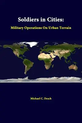 Katonák a városokban: Katonai műveletek városi terepen - Soldiers in Cities: Military Operations on Urban Terrain