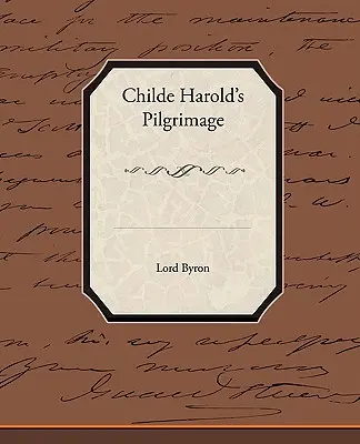 Childe Harolds zarándokútja - Childe Harolds Pilgrimage