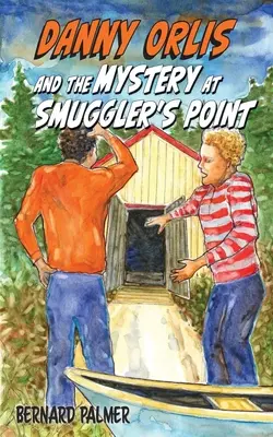 Danny Orlis és a rejtély a Smuggler's Pointnál - Danny Orlis and the Mystery at Smuggler's Point