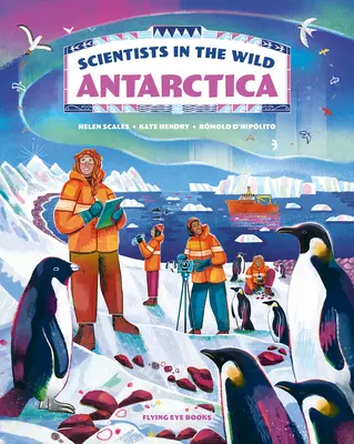 Tudósok a vadonban: Antarktisz - Scientists in the Wild: Antarctica