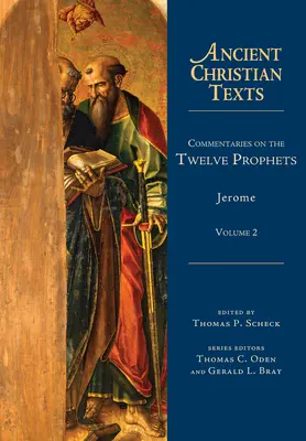 Kommentárok a tizenkét prófétához: kötet 2. kötet 2. kötet - Commentaries on the Twelve Prophets: Volume 2 Volume 2