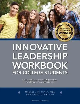 Innovatív vezetői munkafüzet főiskolai hallgatóknak - Innovative Leadership Workbook for College Students