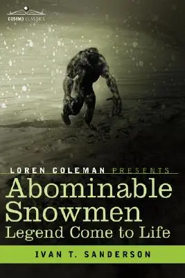 Förtelmes hóemberek, életre kelt legendák - Abominable Snowmen, Legend Come to Life