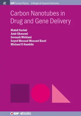 Szén nanocsövek a gyógyszer- és génszállításban - Carbon Nanotubes in Drug and Gene Delivery