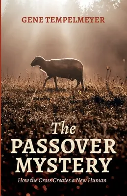 A páskai misztérium - The Passover Mystery