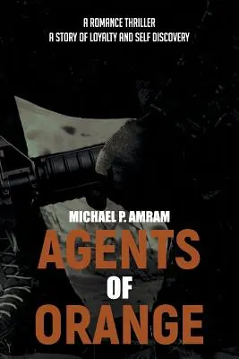 A narancs ügynökei - Agents of Orange