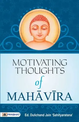 Mahavira motiváló gondolatai - Motivating Thoughts of Mahavira