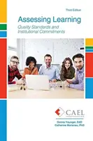 A tanulás értékelése: Minőségi szabványok és intézményi kötelezettségvállalások - Assessing Learning: Quality Standards and Institutional Commitments