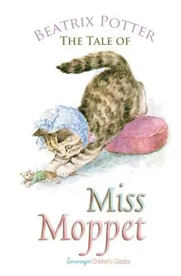 Το παραμύθι της δεσποινίδας Moppet - The Tale of Miss Moppet