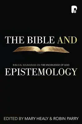 A Biblia és az ismeretelmélet - The Bible and Epistemology