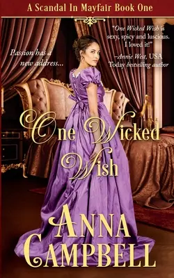 Egy gonosz kívánság: Botrány Mayfairben 1. könyv - One Wicked Wish: A Scandal in Mayfair Book 1