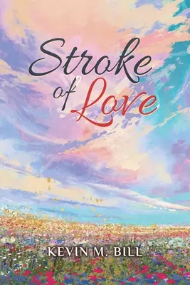 Stroke of Love