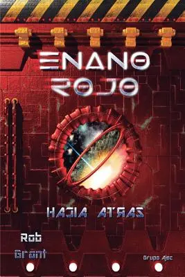 Enano Rojo: Hacia Atrs