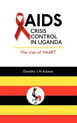AIDS-válságok kezelése Ugandában: A Haart használata - AIDS Crisis Control in Uganda: The Use of Haart