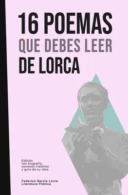 16 poemas que debes leer de Lorca