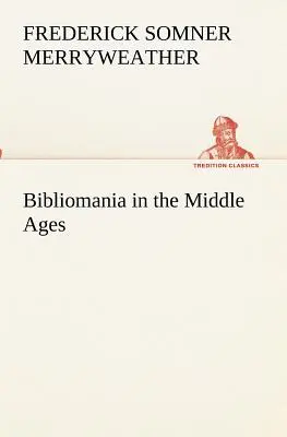 Bibliománia a középkorban - Bibliomania in the Middle Ages