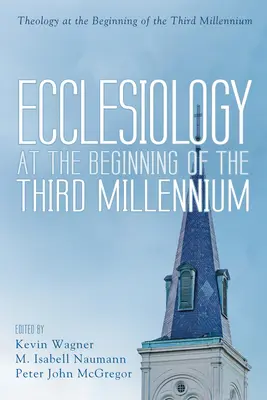 Ekkleziológia a harmadik évezred elején - Ecclesiology at the Beginning of the Third Millennium