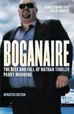 Boganaire: Nathan Tinkler felemelkedése és bukása - Boganaire: The Rise and Fall of Nathan Tinkler