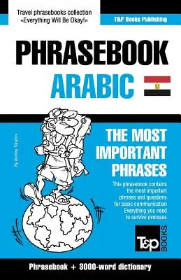 Angol-Egyiptomi arab nyelvkönyv és 3000 szavas tematikus szótár - English-Egyptian Arabic phrasebook and 3000-word topical vocabulary