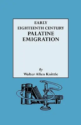 Tizennyolcadik század eleji pfalzi emigráció - Early Eighteenth Century Palatine Emigration