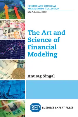 A pénzügyi modellezés művészete és tudománya - The Art and Science of Financial Modeling