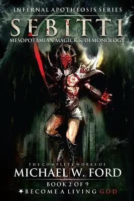 Sebitti: Mezopotámiai mágia és démonológia - Sebitti: Mesopotamian Magick & Demonology