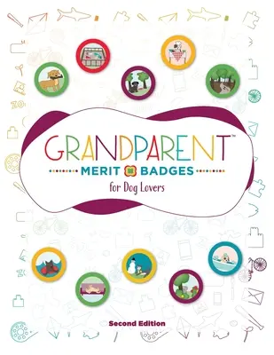 Nagyszülői érdemjelvények (TM) kutyabarátoknak - Grandparent Merit Badges (TM) for Dog Lovers