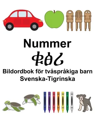 Svenska-Tigrinska Nummer/ቁፅሪ Képes szótár kétnyelvű gyerekeknek - Svenska-Tigrinska Nummer/ቁፅሪ Bildordbok fr tvsprkiga barn