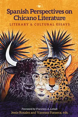 Spanyol perspektívák a chicano irodalomban: Irodalmi és kulturális esszék - Spanish Perspectives on Chicano Literature: Literary and Cultural Essays