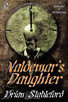 Valdemar lánya / Az őrült trista (Wildside Double #10) - Valdemar's Daughter / The Mad Trist (Wildside Double #10)