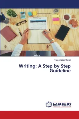 Írás: A Step by Step Guideline - Writing: A Step by Step Guideline