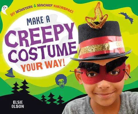 Készíts hátborzongató jelmezt a Te módszereddel! - Make a Creepy Costume Your Way!