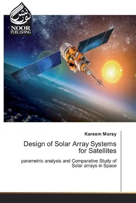 Napelemes rendszerek tervezése műholdak számára - Design of Solar Array Systems for Satellites