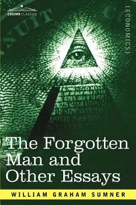 Az elfelejtett ember és más esszék - The Forgotten Man and Other Essays