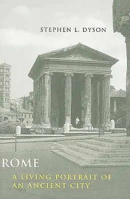 Róma: Egy ókori város élő portréja - Rome: A Living Portrait of an Ancient City