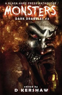 Szörnyek: A Horror Microfiction Anthology - Monsters: A Horror Microfiction Anthology