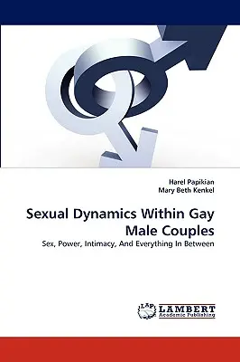 Szexuális dinamika meleg férfipárokban - Sexual Dynamics Within Gay Male Couples