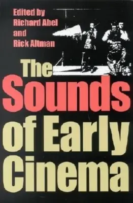 Zvuky rané kinematografie - The Sounds of Early Cinema