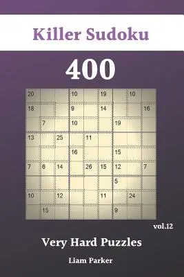 Killer Sudoku - 400 nagyon nehéz rejtvény vol.12 - Killer Sudoku - 400 Very Hard Puzzles vol.12