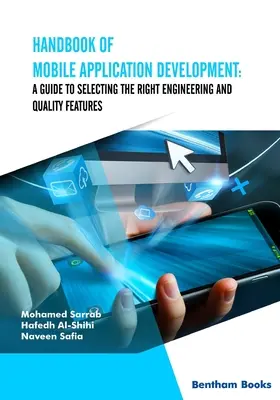 Handbook of Mobile Application Development: Útmutató a megfelelő mérnöki és minőségi jellemzők kiválasztásához - Handbook of Mobile Application Development: A Guide to Selecting the Right Engineering and Quality Features