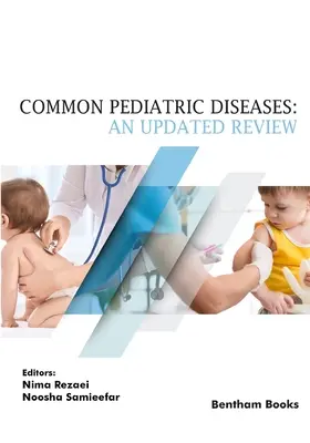 Gyakori gyermekbetegségek: Egy frissített áttekintés - Common Pediatric Diseases: An Updated Review