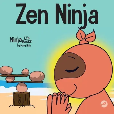 Zen nindzsa: Gyerekkönyv a tudatos csillaglégzésről - Zen Ninja: A Children's Book About Mindful Star Breathing