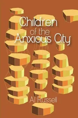 A szorongó város gyermekei - Children of the Anxious City