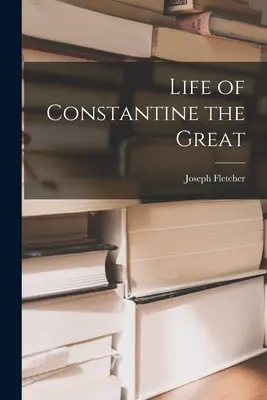 Nagy Konstantin élete - Life of Constantine the Great