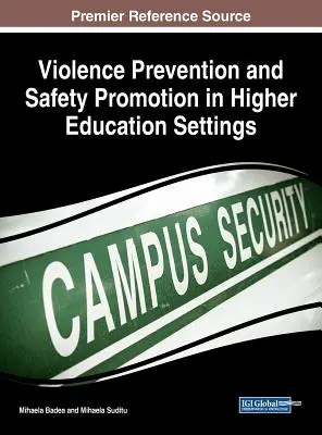 Erőszakmegelőzés és biztonságfejlesztés a felsőoktatásban - Violence Prevention and Safety Promotion in Higher Education Settings