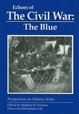 A polgárháború visszhangjai: A kék - Echoes of the Civil War: The Blue