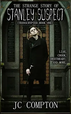 Stanley gyanúsított különös története - The Strange Story of Stanley Suspect