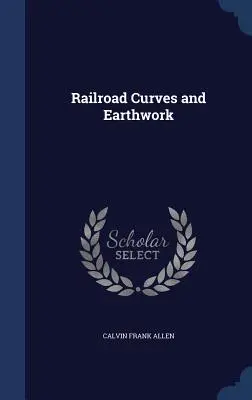 Vasúti ívek és földmunkák - Railroad Curves and Earthwork