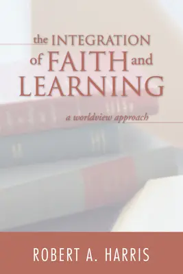 A hit és a tanulás integrációja - The Integration of Faith and Learning