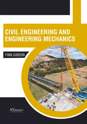 Építőmérnöki és mérnöki mechanika - Civil Engineering and Engineering Mechanics